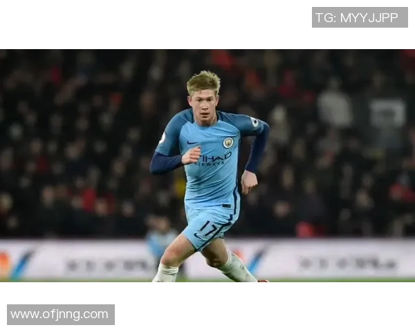 德布劳内今日状态爆棚领衔全场表现无可匹敌荣膺最佳球员